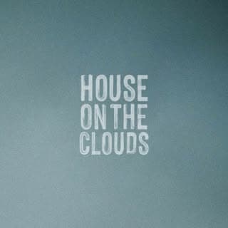House On The Clouds